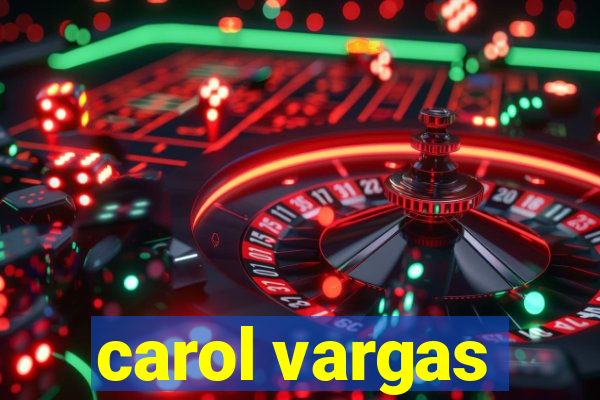 carol vargas